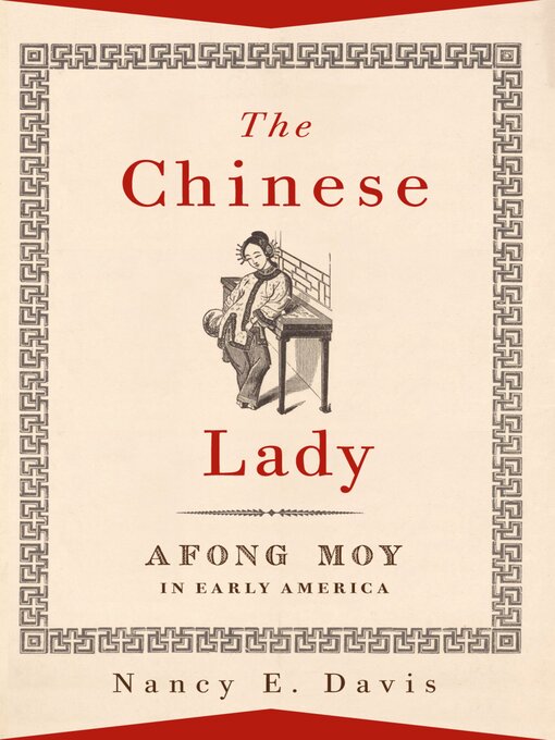 Title details for The Chinese Lady by Nancy E. Davis - Available